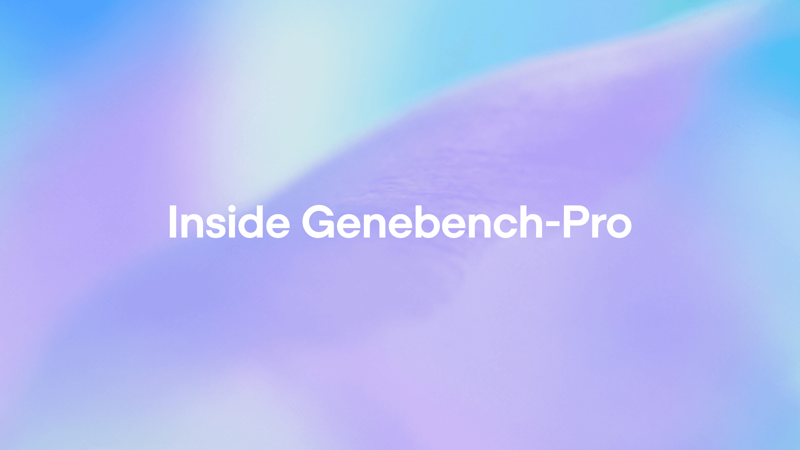 Десять аналитических кейсов GeneBench-Pro с таблицами на входе и JSON-ответом с полем обоснования на выходе.